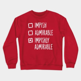 Belsnickel Impish Admirable or Impishly Admirable Funny Office Christmas Crewneck Sweatshirt